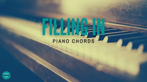 Start filling in piano chords with these top tips and get your chords sounding fuller and more interesting. 