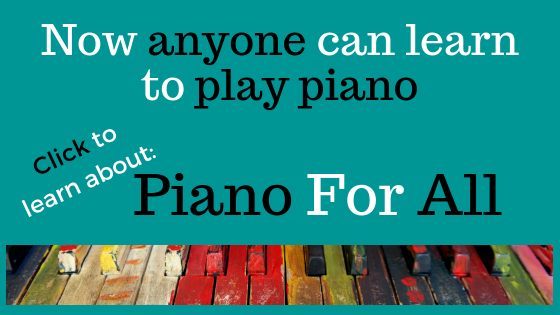 Piano For All: How anyone can learn the piano